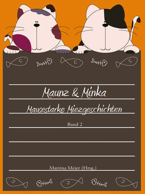 cover image of Maunz & Minka
